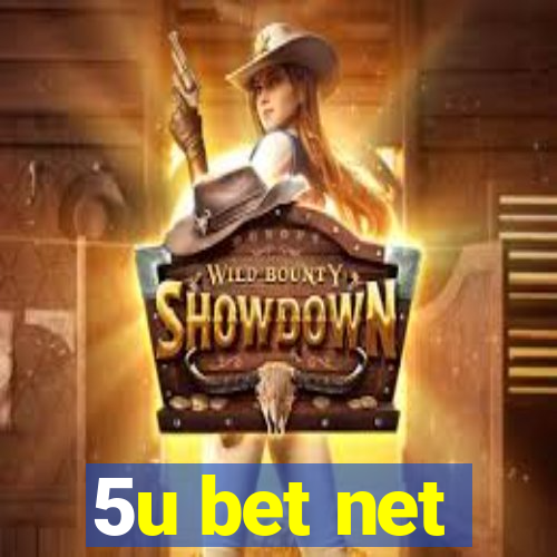 5u bet net